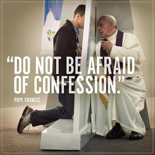 Be not afraid - Confession